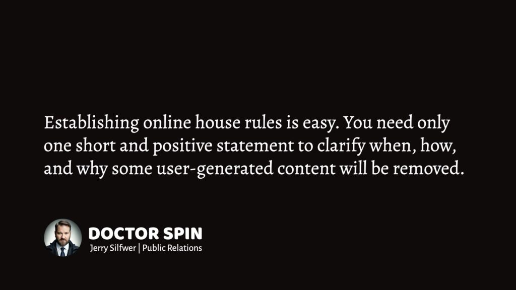 Establish online house rules (social media policy statements).